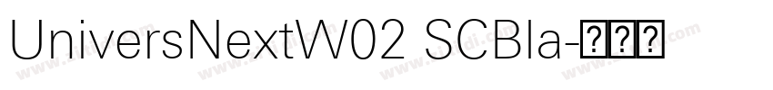 UniversNextW02 SCBla字体转换 UniversNextW02 SCBla字体转换
